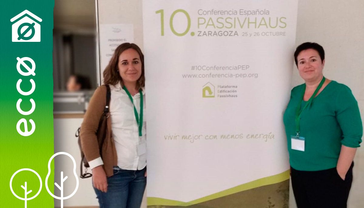 10ª Conferencia Española Passivhaus. Zaragoza, 25 y 26 Octubre 2018